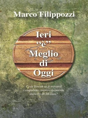 cover image of ieri è meglio di oggi